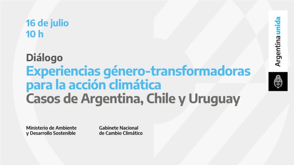 Diálogo “Experiencias género-transformadoras para la acción climática. Casos de Argentina, Chile y Uruguay”